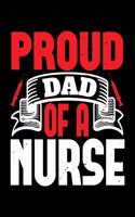 Proud Dad Of A Nurse