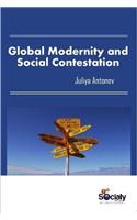 Global Modernity & Social Contestation