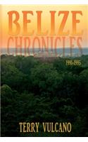 Belize Chronicles 1991-1995