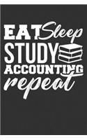 Eat Sleep Study Accounting Repeat