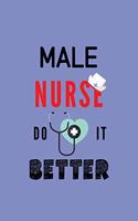 Male Nurse do it Better