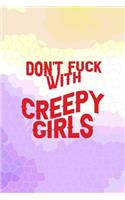 Don't Fuck With Creepy Girls