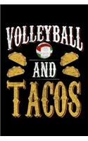 Volleyball And Tacos