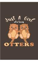 Just A Girl Who Loves Otters