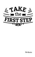 Take The First Step