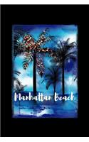 Manhattan Beach: California Christmas Journal Notebook Shopping Organizer Holiday Food Meal Party Planner Budget Expense Tracker. Tropical Palm Tree Soft Cover 6 x 9
