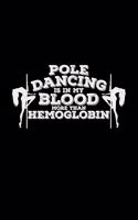 Pole dancing is in my blood