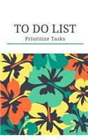 To Do List - Prioritize Tasks