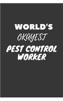 World's Okayest Pest Control Worker Notebook