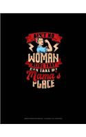 Ain't No Woman Alive That Can Take My Mama's Place: Graph Paper Notebook - 0.25 Inch (1/4") Squares(644 Graph Paper Notebook - 0.25 Inch (1/4") Squares)