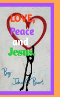 Love, Peace and Jesus.