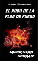 Robo de la Flor de Fuego