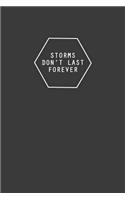 Storms Dont Last Forever