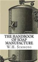 The Handbook of Soap Manufacture