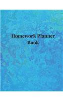Homework Planner Book: Undated Homework Planner, Student Homework Planner, Study Planner for College Students, Weekly Homework Planner, College Homework Planner 8.5in by 1