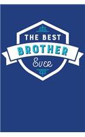 The Best Brother Ever: Blank Lined Journal with Cobalt Blue Cover