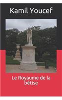 Le Royaume de la bêtise