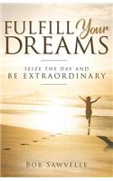 Fulfill Your Dreams