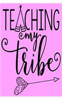 Teaching My Tribe