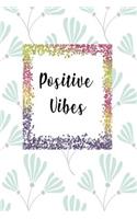 Positive Vibes: Food/Meal Planner - Menu Planner - Grocery List -Journal - Notebook - Understand And Control What You Are Eating/Buying - Stunning Glossy, Floral De