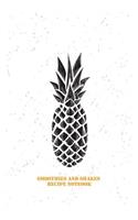 Smoothies And Shakes Recipe Notebook