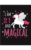 I Am 21 and Magical