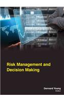 RISK MANAGEMENT AND DECISION MAKING