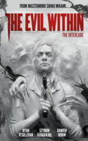 Evil Within Vol. 2: The Interlude