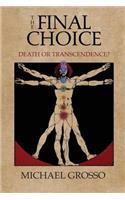 The Final Choice