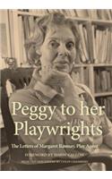 Peggy to Her Playwrights