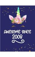 Awesome Since 2008: Cute Unicorn Blank and Wide Ruled Journal, Birthday Unicorn Sketchbook and Diary for Kids Born in 2008