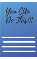 You Can Do This!!!