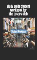 Study Guide Student Workbook for the Losers Club