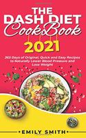 The Dash Diet Cookbook 2021