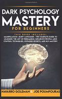 Dark Psychology Mastery for Beginners