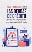 Cómo Lidiar Con Las Deudas De Crédito
