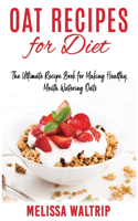 Oat Recipes for Diet