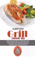 Grill cookbook bible