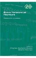 Entre L'Orature Et L'Ecriture. Relations Croisees