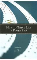 How to Think Like a Poker Pro