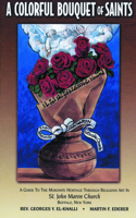 Colorful Bouquet of Saints
