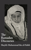 Ramadan Discourses of Shaykh Muhammad ibn al-Habib