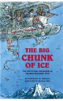 The Big Chunk of Ice
