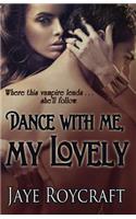 Dance with Me, My Lovely