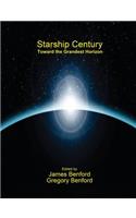 Starship Century: Toward the Grandest Horizon