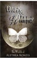 Wild and Wishful, Dark and Dreaming