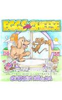 Eggs with Cheese The Story of Eggs the Dog and His New City Friend Cheese the Mouse