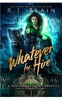 Whatever for Hire