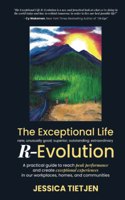 Exceptional Life R-Evolution