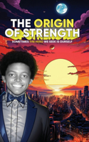 Origin of Strength
